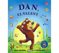 Dan, el valent: Dels creadors de Les girafes no poden ballar