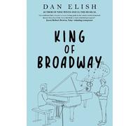 Dan Elish King of Broadway (Tascabile)
