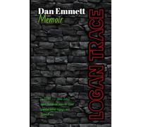 Dan Emmett Memoir: The life of a U.S. Secret Service agent-from humble beginnings to guarding the most powerful office on Earth.