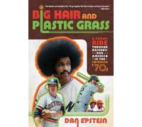 Dan Epstein Big Hair and Plastic Grass (Tascabile)