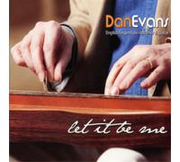 Dan Evans Dan Evans: Let It Be Me (CD) Album
