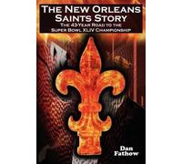 Dan Fathow The New Orleans Saints Story (Tascabile)