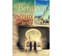 Dan Feltham Between Sand and Sea (Tascabile)