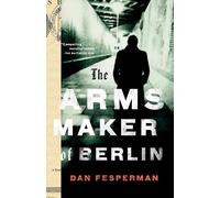 Dan Fesperman The Arms Maker of Berlin (Tascabile)