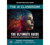 Dan Fitzpatrick Amanda Fox Brad Matthew Weinstein The AI Classroom (Tascabile)