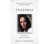 Dan Flanigan Tenebrae (Copertina rigida)