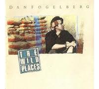 Dan Fogelberg - The Wild Places