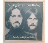 Dan Fogelberg & Tim Weisberg - Twin Sons Of Different Mothers