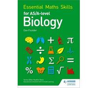 Dan Foulder Essential Maths Skills for AS/A Level Biology (Tascabile)