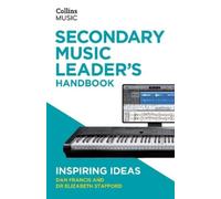 Dan Francis Dr Elizabeth Stafford Secondary Music Leader's Handbook (Tascabile)