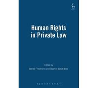 Dan Friedmann Human Rights in Private Law (Copertina rigida)