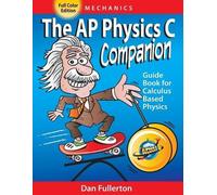 Dan Fullerton The AP Physics C Companion (Tascabile)