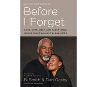 Dan Gasby Michael Shnayerson B. Smith Before I Forget (Tascabile)