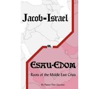 Dan Gayman Jacob-Israel vs. Esau-Edom (Tascabile)