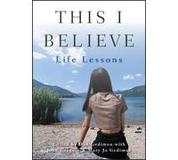 Dan Gediman Mary Jo Gediman John Gregory This I Believe (Tascabile)