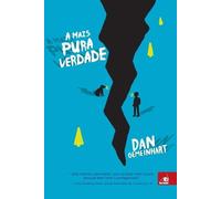 Dan Gemeinhart A Mais Pura Verdade (Tascabile)