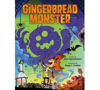 Dan Gemeinhart The Gingerbread Monster (Copertina rigida)