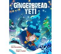 Dan Gemeinhart The Gingerbread Yeti (Copertina rigida)