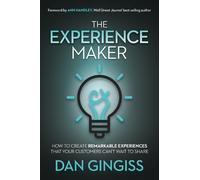 Dan Gingiss The Experience Maker (Copertina rigida)