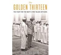 Dan Goldberg The Golden Thirteen (Copertina rigida)