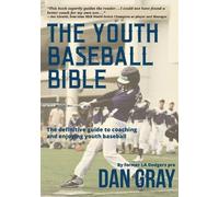 Dan Gray Youth Baseball Bible (Tascabile)