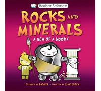 Dan Green Basher Science: Rocks and Minerals (Tascabile) Basher
