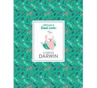 Dan Green Little Guides to Great Lives: Charles Darwin (Copertina rigida)