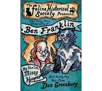 Dan Greenburg The Only True Biography of Ben Franklin by His Cat, Mi (Tascabile)