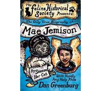 Dan Greenburg The Only True Biography of Mae Jemison, By Sneeze, Her (Tascabile)