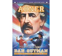 Dan Gutman Abner & Me (Tascabile) Baseball Card Adventures