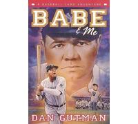 Dan Gutman Babe and ME (Tascabile)