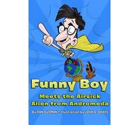 Dan Gutman Funny Boy Meets the Airsick Alien from Andromeda (Tascabile)