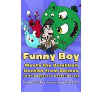 Dan Gutman Funny Boy Meets the Dumbbell Dentist from Deimos (with Da (Tascabile)