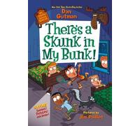 Dan Gutman My Weird School Special: There's A Skunk In My Bunk (Tascabile)