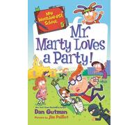Dan Gutman My Weirder-est School: Mr. Marty Loves a Party (Copertina rigida)