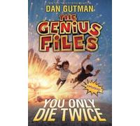 Dan Gutman The Genius Files #3: You Only Die Twice (Tascabile) Genius Files