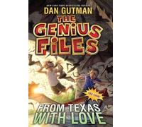 Dan Gutman The Genius Files #4: From Texas with Love (Tascabile) Genius Files