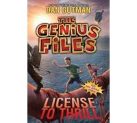 Dan Gutman The Genius Files #5: License to Thrill (Tascabile) Genius Files