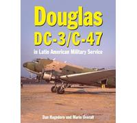 Dan Hagedorn Mario Overall Douglas DC-3 and C-47 (Copertina rigida)