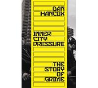 Dan Hancox Inner City Pressure (Copertina rigida)