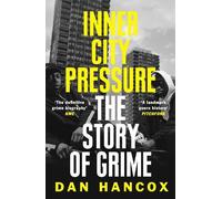 Dan Hancox Inner City Pressure (Tascabile)
