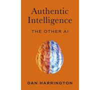 Dan Harrington Authentic Intelligence (Tascabile)