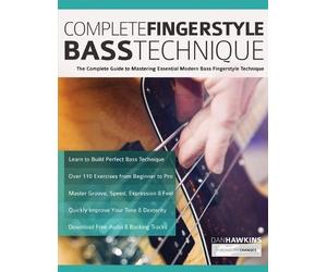 Dan Hawkins Joseph Alexander Complete Fingerstyle Bass Technique (Tascabile)