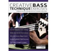 Joseph Alexander Dan Hawkins Creative Bass Technique Exercises (Tascabile)
