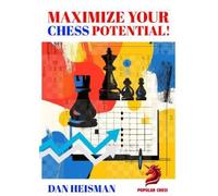 Dan Heisman Maximise Your Chess Potential (Copertina rigida)