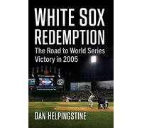 Dan Helpingstine White Sox Redemption (Tascabile)