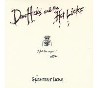 Dan Hicks and the Hot Licks Greatest Licks: I Feel Like Singin' (CD) Album