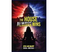 Dan Hicks The House Always Wins (Tascabile)