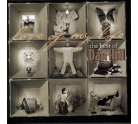 Dan Hill Love of My Life: The Best of Dan Hill (CD)