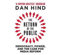 Dan Hind The Return of the Public (Tascabile)
